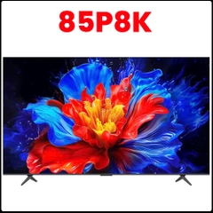 Google Tivi TCL QLED 4K 85 Inch 85P8K