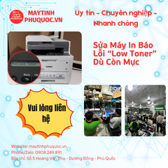 Máy In Báo Lỗi “Low Toner” Dù Hộp Mực Vẫn Còn – Dịch Vụ Sửa Chữa Phú Quốc | Máy Tính Phú Quốc | Vi Tính Hải Đăng