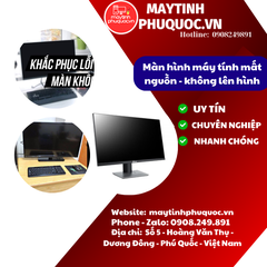 Màn hình mất nguồn - không lên hình  - Dịch Vụ sửa chữa màn hình máy tính Phú Quốc | Máy Tính Phú Quốc | Vi Tính Hải Đăng