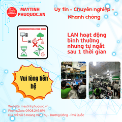 LAN hoạt động bình thường nhưng tự ngắt sau 1 thời gian - Dịch Vụ Sửa Chữa Laptop Phú Quốc | Máy Tính Phú Quốc | Vi Tính Hải Đăng