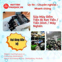 Sửa Máy Đếm Tiền Bị Kẹt Tiền / Tiền Dính / Máy Nghẽn – Dịch Vụ Sửa Chữa Phú Quốc | Máy Tính Phú Quốc | Vi Tính Hải Đăng
