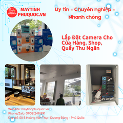 Thi Công – Lắp Đặt Camera Cho Cửa Hàng, Shop, Quầy Thu Ngân – Dịch Vụ Lắp Đặt Camera Phú Quốc | Máy Tính Phú Quốc | Vi Tính Hải Đăng