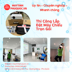 Thi Công Lắp Đặt Máy Chiếu Trọn Gói – Dịch Vụ Thi Công Lắp Đặt Phú Quốc | Máy Tính Phú Quốc | Vi Tính Hải Đăng
