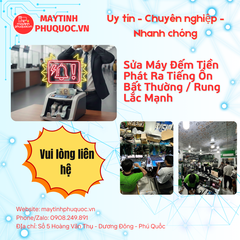 Sửa Máy Đếm Tiền Phát Ra Tiếng Ồn Bất Thường / Rung Lắc Mạnh – Dịch Vụ Sửa Chữa Phú Quốc | Máy Tính Phú Quốc | Vi Tính Hải Đăng