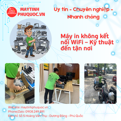 Máy in không kết nối WiFi – Kỹ thuật đến tận nơi – Dịch Vụ Sửa Giao Nhận Tận Nơi Phú Quốc | Máy Tính Phú Quốc | Vi Tính Hải Đăng