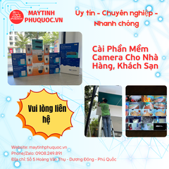 Cài Phần Mềm Camera Cho Nhà Hàng, Khách Sạn – Dịch Vụ Hỗ Trợ Cài Đặt Phú Quốc | Máy Tính Phú Quốc | Vi Tính Hải Đăng