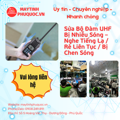 Bộ Đàm UHF Bị Nhiễu Sóng – Nghe Tiếng Lạ / Rè Liên Tục / Bị Chen Sóng – Dịch Vụ Sửa Chữa Phú Quốc | Máy Tính Phú Quốc | Vi Tính Hải Đăng