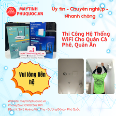 Thi Công Hệ Thống WiFi Cho Quán Cà Phê, Quán Ăn – Dịch Vụ Thi Công Lắp Đặt Phú Quốc | Máy Tính Phú Quốc | Vi Tính Hải Đăng