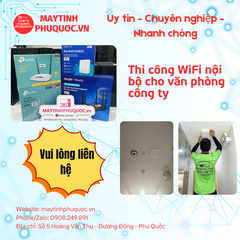 Thi công WiFi nội bộ cho văn phòng công ty – Dịch Vụ Thi Công Lắp Đặt Phú Quốc | Máy Tính Phú Quốc | Vi Tính Hải Đăng