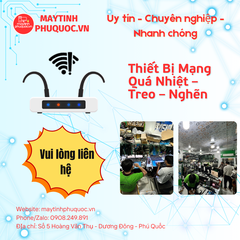Thiết Bị Mạng Quá Nhiệt – Treo – Nghẽn – Dịch Vụ Sửa Chữa Phú Quốc | Máy Tính Phú Quốc | Vi Tính Hải Đăng