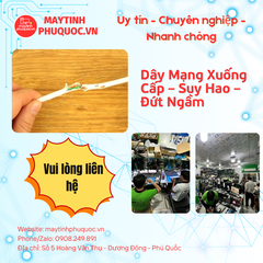 Dây Mạng Xuống Cấp – Suy Hao – Đứt Ngầm – Dịch Vụ Sửa Chữa Phú Quốc | Máy Tính Phú Quốc | Vi Tính Hải Đăng