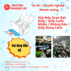 Sửa Máy Scan Kẹt Giấy / Giấy Cuốn Nhiều / Không Kéo Giấy Đúng Cách – Dịch Vụ Sửa Chữa Phú Quốc | Máy Tính Phú Quốc | Vi Tính Hải Đăng