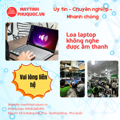 Loa Laptop Không Nghe Được Âm Thanh – Dịch Vụ Sửa Chữa Laptop Phú Quốc | Máy Tính Phú Quốc | Vi Tính Hải Đăng
