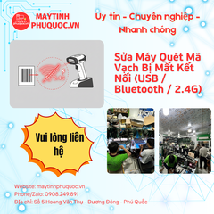 Sửa Máy Quét Mã Vạch Bị Mất Kết Nối (USB / Bluetooth / 2.4G) – Dịch Vụ Sửa Chữa Phú Quốc | Máy Tính Phú Quốc | Vi Tính Hải Đăng