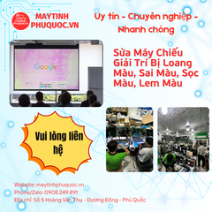 Máy Chiếu Giải Trí Bị Loang Màu, Sai Màu, Sọc Màu, Lem Màu – Dịch Vụ Sửa Chữa Phú Quốc | Máy Tính Phú Quốc | Vi Tính Hải Đăng