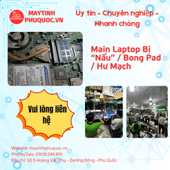 Main Laptop Bị “Nấu” / Bong Pad / Hư Mạch – Dịch Vụ Sửa Chữa Phú Quốc | Máy Tính Phú Quốc | Vi Tính Hải Đăng