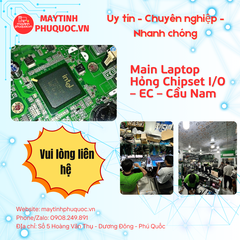Main Laptop Hỏng Chipset I/O – EC – Cầu Nam – Dịch Vụ Sửa Chữa Phú Quốc | Máy Tính Phú Quốc | Vi Tính Hải Đăng