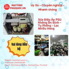 Sửa Điện Áp PSU Không Ổn Định – Tụ Phồng - Lọc Nhiễu Hỏng – Dịch Vụ Sửa Chữa PC Phú Quốc | Máy Tính Phú Quốc | Vi Tính Hải Đăng