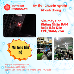 Sửa Không Nhận RAM hoặc Báo Đèn CPU/RAM/ – Dịch Vụ Sửa Chữa PC Phú Quốc | Máy Tính Phú Quốc | Vi Tính Hải Đăng
