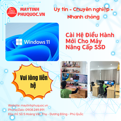 Cài Hệ Điều Hành Mới Cho Máy Nâng Cấp SSD – Dịch Vụ Hỗ Trợ Cài Đặt Phú Quốc | Máy Tính Phú Quốc | Vi Tính Hải Đăng