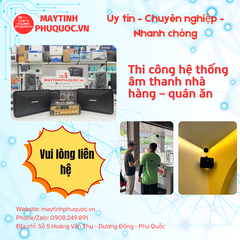Thi công hệ thống âm thanh nhà hàng – quán ăn – Dịch Vụ Thi Công Lắp Đặt Phú Quốc | Máy Tính Phú Quốc | Vi Tính Hải Đăng