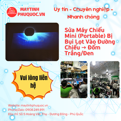 Sửa Máy Chiếu Mini (Portable) Bị Bụi Lọt Vào Đường Chiếu → Đốm Trắng/Đen – Dịch Vụ Sửa Chữa Phú Quốc | Máy Tính Phú Quốc | Vi Tính Hải Đăng