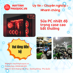 Sửa PC nhiệt độ trong case cao bất thường – Dịch Vụ Sửa Chữa PC Phú Quốc | Máy Tính Phú Quốc | Vi Tính Hải Đăng