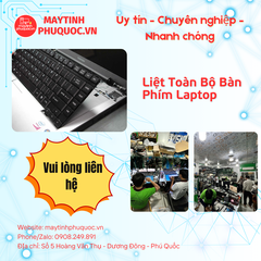 Liệt Toàn Bộ Bàn Phím Laptop – Dịch Vụ Sửa Chữa Laptop Phú Quốc | Máy Tính Phú Quốc | Vi Tính Hải Đăng