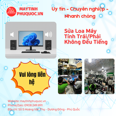 Sửa Loa Máy Tính Trái/Phải Không Đều Tiếng – Dịch Vụ Sửa Chữa PC Phú Quốc | Máy Tính Phú Quốc | Vi Tính Hải Đăng