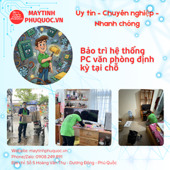 Bảo trì hệ thống PC văn phòng định kỳ tại chỗ – Dịch Vụ Sửa Giao Nhận Tận Nơi Phú Quốc | Máy Tính Phú Quốc | Vi Tính Hải Đăng