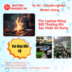 Pin Laptop Nóng Bất Thường Khi Sạc Hoặc Sử Dụng – Dịch Vụ Sửa Chữa Laptop Phú Quốc | Máy Tính Phú Quốc | Vi Tính Hải Đăng
