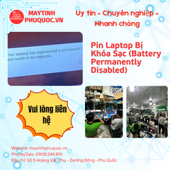 Pin Laptop Bị Khóa Sạc (Battery Permanently Disabled) – Dịch Vụ Sửa Chữa Laptop Phú Quốc | Máy Tính Phú Quốc | Vi Tính Hải Đăng