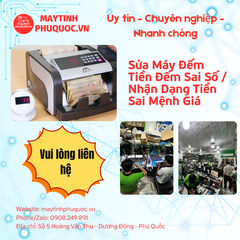 Sửa Máy Đếm Tiền Đếm Sai Số / Nhận Dạng Tiền Sai Mệnh Giá – Dịch Vụ Sửa Chữa Phú Quốc | Máy Tính Phú Quốc | Vi Tính Hải Đăng