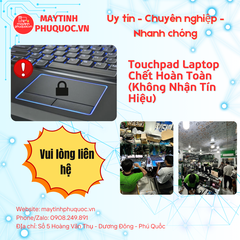 Touchpad Laptop Chết Hoàn Toàn (Không Nhận Tín Hiệu) – Dịch Vụ Sửa Chữa Laptop Phú Quốc | Máy Tính Phú Quốc | Vi Tính Hải Đăng