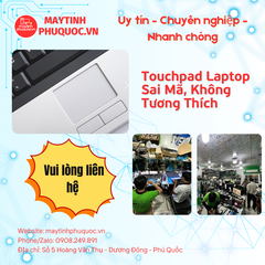 Touchpad Laptop Sai Mã, Không Tương Thích – Dịch Vụ Sửa Chữa Laptop Phú Quốc | Máy Tính Phú Quốc | Vi Tính Hải Đăng