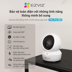 Camera EZVIZ H6C Pro 4MP – Quay 360°, Đàm thoại, Phát hiện chuyển động, Chính hãng