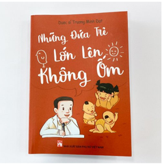 Sách Những đứa trẻ lớn lên không ốm