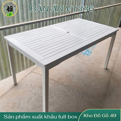 BÀN ĂN SIESTA GỖ TRÀM FSC V1336, KT 150 × 80 × 74 CM – SƠN TRẮNG | CÓ LỖ CẮM DÙ | KHO ĐỒ GỖ 49