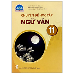 Chuyên đề học tập Ngữ văn 11 CTST
