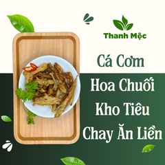 Cá Cơm Hoa Chuối Kho Tiêu Chay Ăn Liền