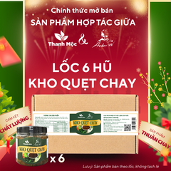 LỐC 6 KHO QUẸT CHAY