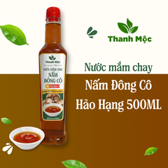 Nước Mắm Chay Nấm Đông Cô Hảo Hạng Thanh Mộc 500ml