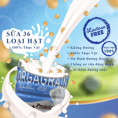 Sữa Hạt Chay Orgagrain - Nguồn Dinh Dưỡng Từ 36 Loại Hạt