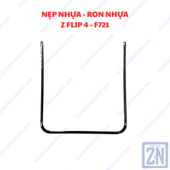 Ron /  Nẹp Nhựa Samsung Z Flip 4 (SM-F721)