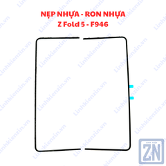 Ron /  Nẹp Nhựa Samsung Z Fold 5 (SM-F946)