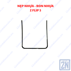 Ron /  Nẹp Nhựa Samsung Z Flip 3 (SM-F711)