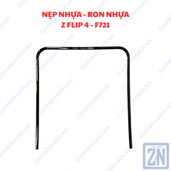 Ron /  Nẹp Nhựa Samsung Z Flip 4 (SM-F721)