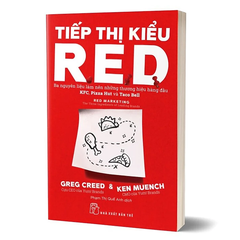 Tiếp Thị Kiểu R.E.D - Ba Nguyên Liệu Làm Nên Những Thương Hiệu Hàng Đầu KFC, Pizza Hut Và Taco Bell