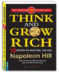 Think And Grow Rich - 13 Nguyên Tắc Nghĩ Giàu Làm Giàu