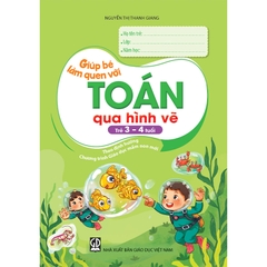 Giúp Bé Làm Quen Với Toán Qua Hình Vẽ (Trẻ 3 - 4 tuổi)